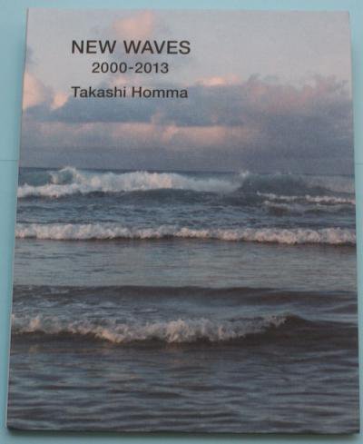 NEW WAVES 2000-2013 Takashi Homma ホンマタカシ - 東京 下北沢