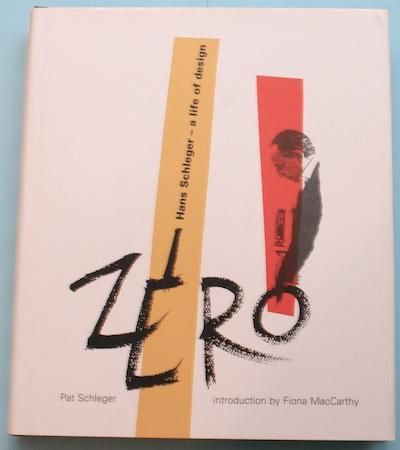 Zero: Hans Schleger, a Life of Design