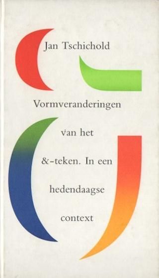 Jan TschicholdVormveranderingen van het &-teken. In een hedendaagse context