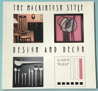 The MACKINTOSH STYLE  Design and Decorޥåȥå塦