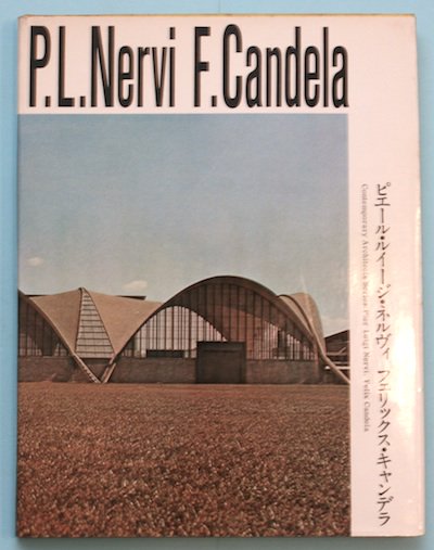 ピエール・ルイージ・ネルヴィ フェリックス・キャンデラ (1970年
