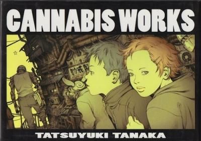 Cannabis works : ãǷʽ