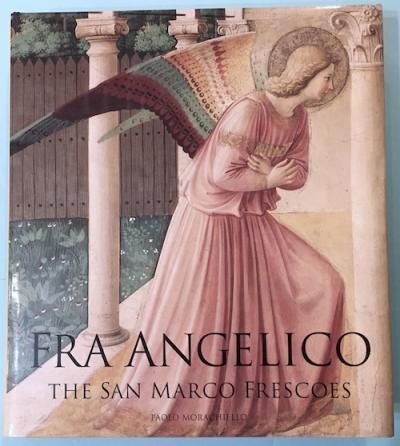 FRA ANGELICO THE SAN MARCO FRESCOES フラ・アンジェリコ
