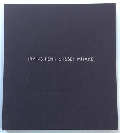 IRVING PENN & ISSEY MIYAKE  VISUAL DIALOGUE