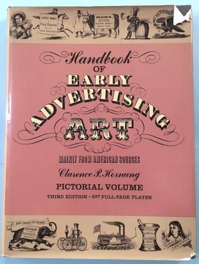 Handbook of Early Advertising Art Pictorial Volume 3rd edition