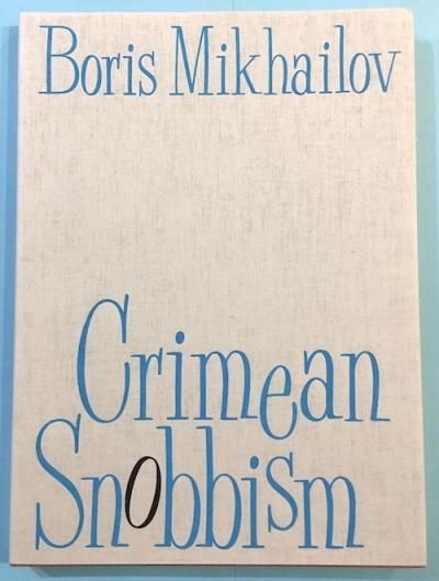 Crimean SnobbismܥꥹߥϥաBoris Mikhailov