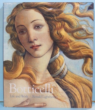 Botticelli Life and Work ܥåƥåꡡRonald Lightbown
