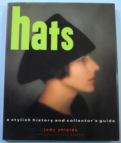hats a stylish history and collector's guide