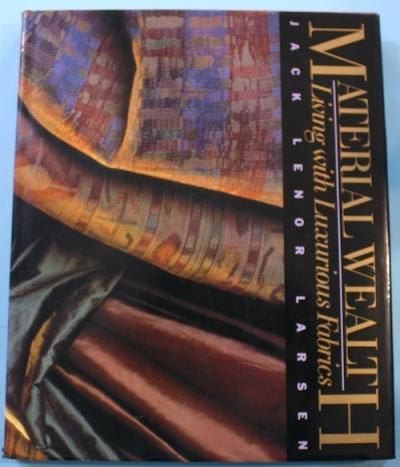 MATERIAL WEALTH Living with Luxurious Fabrics