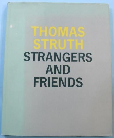 STRANGERS AND FRIENDSTHOMAS STRUTHȡޥȥ롼