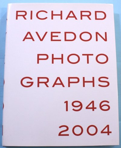 Richard Avedon Photographs 1946-2004 リチャード・アヴェドン - 東京