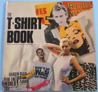 THE T-SHIRT BOOKJOHN GORDON, ALICE HILLER