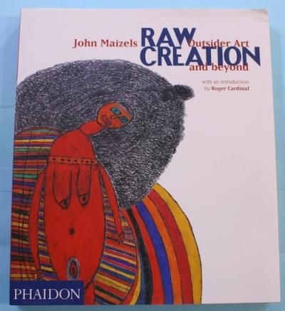 Raw Creation Outsider Art & Beyond - 東京 下北沢 クラリス