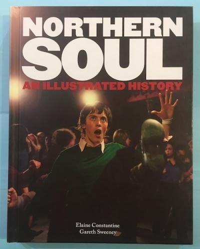 NORTHERN SOUL AN ILLUSTRATED HISTORY