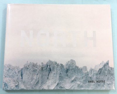 NORTH SOUTH AXEL HUTTE アクセル・ヒュッテ - 東京 下北沢 クラリスブックス  古本の買取・販売｜哲学思想・文学・アート・ファッション・写真・サブカルチャー