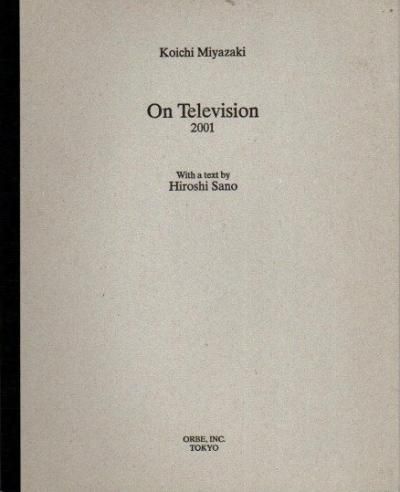 1969ǯƥβơOn Television 2001ܺ⫰졡Koichi Miyazaki