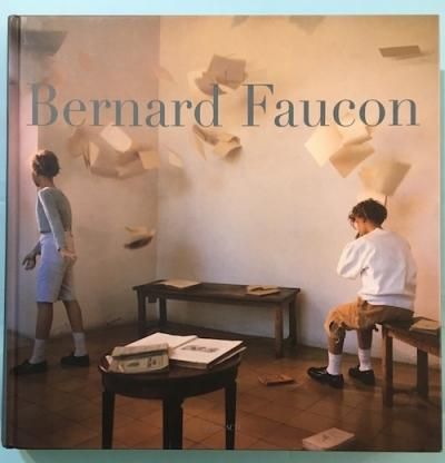 ベルナール・フォコン写真集 Bernard Faucon(Monterosso