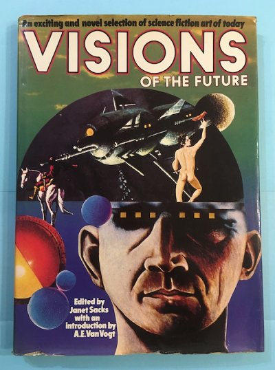 visions of the futureAn exciting and novel selection of science fiction art of today