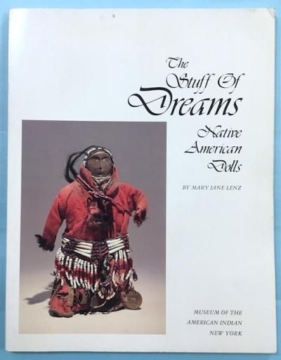 The Stuff of Dreams Native American Dolls
