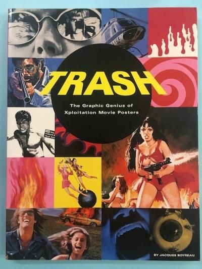 TRASH The Graphic Genius of Xploitation Movie Posters