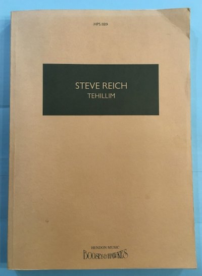 STEVE REICH TEHILLIM 楽譜（スコア） スティーブ・ライヒ - 東京 下北沢 クラリスブックス  古本の買取・販売｜哲学思想・文学・アート・ファッション・写真・サブカルチャー