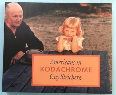 Americans in KodachromeGuy Stricherz