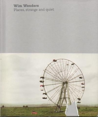 Wim Wenders  Places,strange and quietࡦ