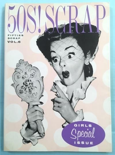 50SSCRAP VOL.6 FIFTIES SCRAP GIRLS Special ISSUE