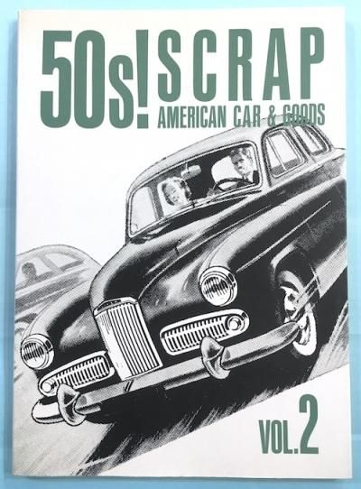 50SSCRAP VOL.2 FIFTIES SCRAP AMERICAN CAR & GOODS