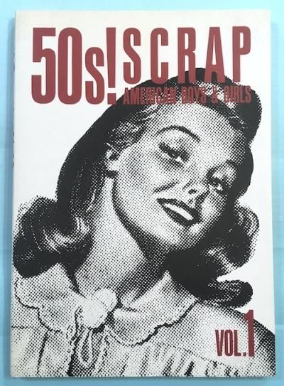 50SSCRAP VOL.1 FIFTIES SCRAP AMERICAN BOYS & GIRLS