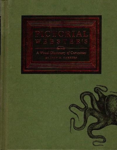 Pictorial Webster'sA Visual Dictionary of Curiosities