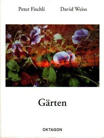 GARTENPeter FischliDavid Weiss