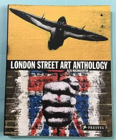 LONDON STREET ART ANTHOLOGY
