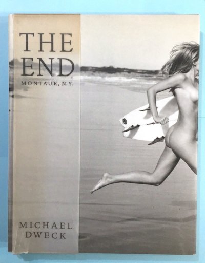 The End: Montauk, N.Y. Michael Dweck マイケル・ドウェック   東京