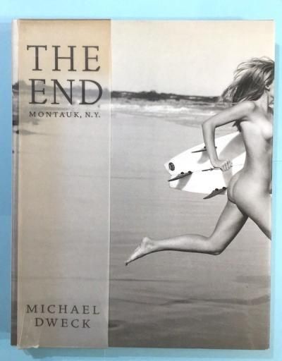 The End: Montauk, N.Y. Michael Dweck ޥ롦ɥå