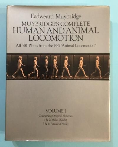 MUYBRIDGE'S COMPLETE HUMAN AND ANIMAL LOCOMOTION VOL.1Eadweard Muybridgeɥɡޥ֥å