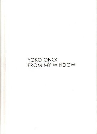 Ρ衼뤫顡YOKO ONOFROM MY WINDOW