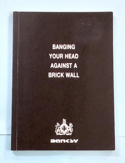 BANGING YOUR HEAD AGAINST A BRICK WALL Banksy - 東京 下北沢 BANGING YOUR HEAD AGAINST A BRICK WALL Banksy - 東京 下北沢