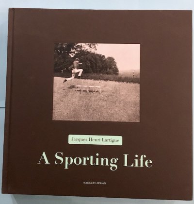 A Sporting Life Jacques Henri Lartigue ジャック＝アンリ