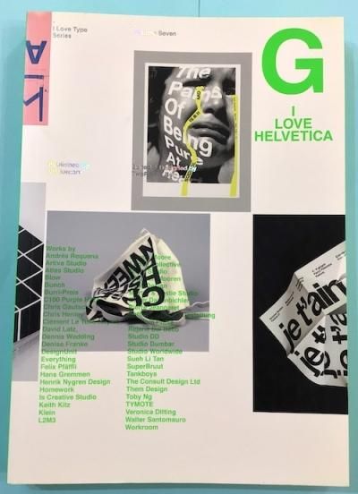 I Love Type Series vol.7  I LOVE HELVETICA