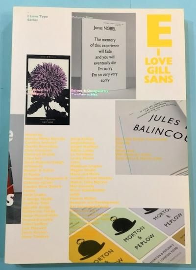 I Love Type Series vol.5  I LOVE GILL SANS