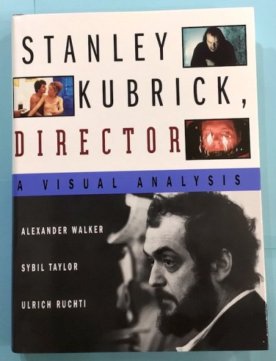 STANLEY KUBRICK, DIRECTOR A VISUAL ANALYSIS （スタンリー