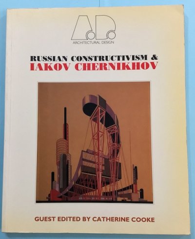 RUSSIAN CONSTRUCTIVISM & IAKOV CHERNIKHOV（ヤコブ・チェルニコフ）
