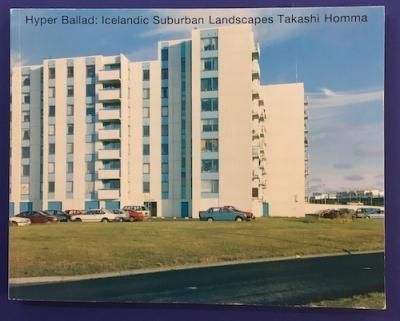 Hyper balladIcelandic suburban landscapesTakashi Hommaʥۥޥ