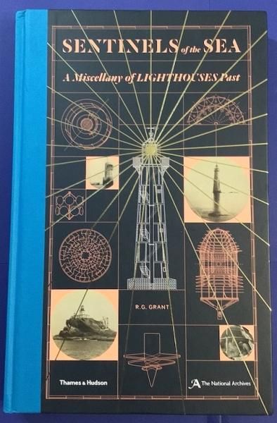 SENTINELS OF THE SEA A Misccellany of lighthouses past
