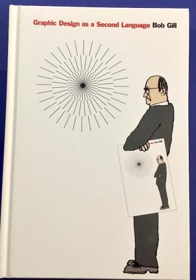 Graphic Design as a Second LanguageBob Gill