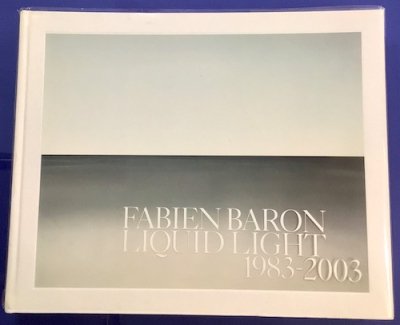 Liquid Light 1983-2003　Fabien Baron（ファビアン・バロン）
