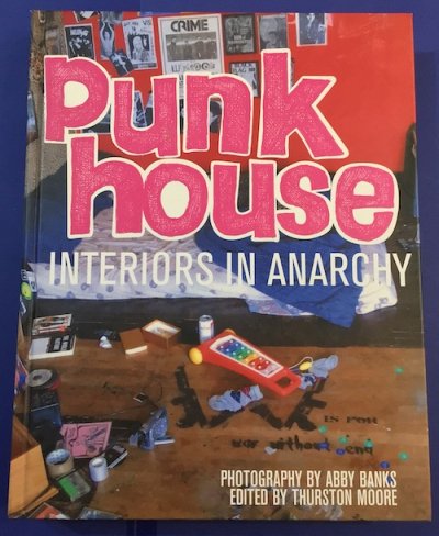 Punk house INTERIORS IN ANARCHY　ABBY BANKS