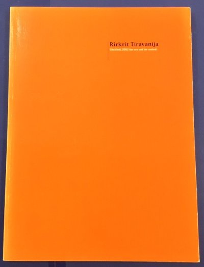 リクリット・ティラバーニャ展 　Rirkrit Tiravanija : untitled, 2002 (the raw and the cooked)
