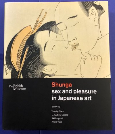 Shunga　sex and pleasure in Japanese art